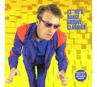 Various - 12" 80's Dance Groove Classics