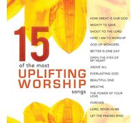 Various - 15 of the Most Uplifting Worship