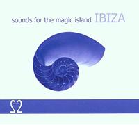 Various - #2 - Ibiza: Sounds for the Magic Is