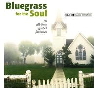 Various [20 All-Time Gospel] - Bluegrass for the Soul