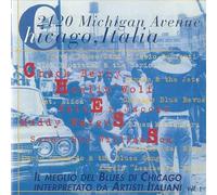 Various - 2120 Michigan Avenue Chicago, Italia - Il Meglio Del Blues Di Chicago Interpretato Da Artisti Italiani Vol. 1
