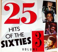 Various - 25 HITS OF THE SIXTIES. VOLUME 3. SCARCE CD. VAR015. 5020214201524. ORIGINAL ARTISTS. 25 TRACK CD.