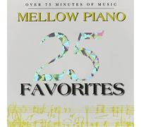 Various - 25 Mellow Piano Favorites