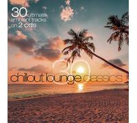 Various - 30 Chillout Lounge Classics