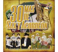 Various - 30 Mas De Sax Y Accordeon