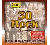 Various - 30 Rock Pegaditos - Lo Nuevo Y Lo Mejor