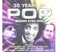 Various - 30 Years of Pop* Brown Eyed*