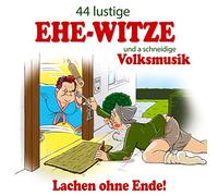 Various - 44 Lustige Ehe-Witze und a Schneidige Volksmusik