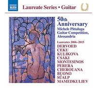 Various - 50th Anniversary: Pittaluga Guitar Competition, Laureates 2006-2015