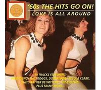 Various - 60's the Hits Go on: Love Is All Around