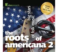 Various - 7days Presents: the Roots of Americana 2-Big Sta