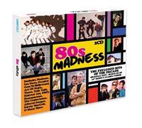 Various - 80s Madness: The Feelgood Hits Of The Decade