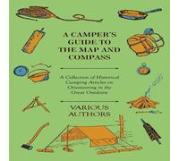 Various A Camper's Guide to the Map & Compass - A Collection of Various Multicolor
