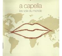Various - A Capella:Les Voix Du Mon