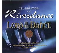 Various - A Celebration of Riverdance & Lord Of The Dance