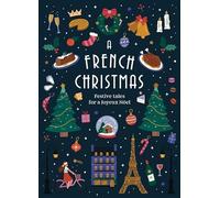 Various - A French Christmas Festive Tales for a Joyeux Noel - Hardb - K245z