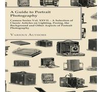 Various A Guide to Portrait Photography - Camera Series Vol. XXVII. - A Various Multicolor