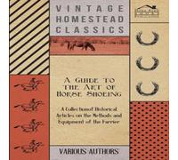 Various A Guide to the Art of Horse Shoeing - A Collection of Historical Various Multicolor