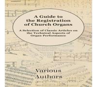 Various A Guide to the Registration of Church Organs - A Selection of Various Multicolor