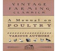 Various A Manual On Poultry Paperback Book Various Multicolor