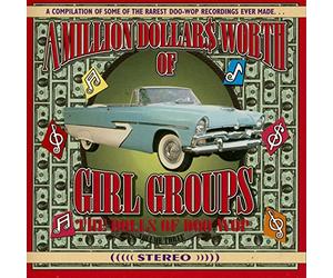 Various - A MILLION DOLLARS WORTH OF GIRL GROUPS