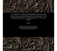 Various A narrative of the proceedings in France, for discovering and Various Multicolor