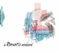 Various - A Romantic Weekend