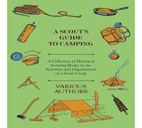 Various A Scout's Guide to Camping - A Collection of Historical Scouting Various Multicolor