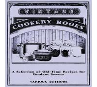 Various A Selection of Old-Time Recipes for Fondant Sweets Paperback Book Various Multicolor