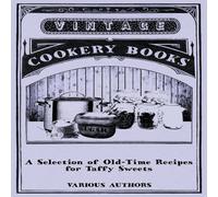 Various A Selection of Old-Time Recipes for Taffy Sweets Paperback Book Various Multicolor