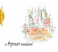 Various - A Soprano Weekend