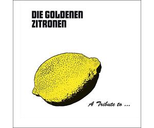 Various - A Tribute to: die Goldenen Zitronen