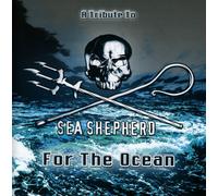 VARIOUS - A TRIBUTE TO SEA SHEPHERD - FOR THE OCEAN