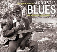 Various Artists - Roots of It All Acoustic Blues 4 [New CD]