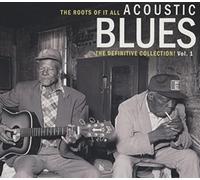 Various - Acoustic Blues - The Roots Of It All - Acoustic Blues Vol. 1