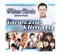 Various - Adam Chrola prezentuje: Taneczne klimaty vol. 2 [CD]
