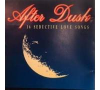 Various - After Dusk 16 Seductive Love Songs