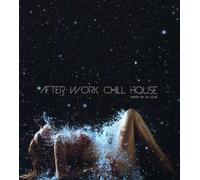 various - after work chill house