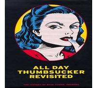 Various - All Day Thumbsucker Revisted