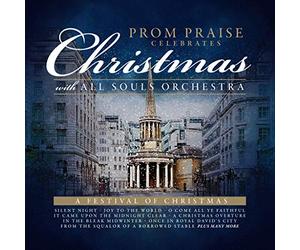 Various - All Souls Orchestra - Prom Praise: A Christmas Festival