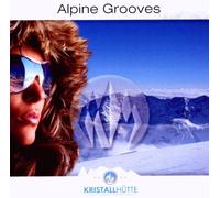 Various - alpine grooves vol. 1 (kristallhütte)