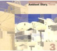 Various - Ambient Diary. Three