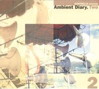 Various - Ambient Diary. Two
