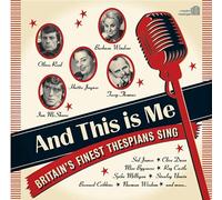 Various Artists - And This Is Me: Britain's Finest Thespians Sing