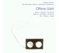 Various - Andere Welten - 50 Jahre Neue Musik in Nrw - Offene Welt