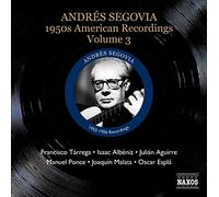 Various - Andrés Segovia - 1950s American Recordings, vol 3
