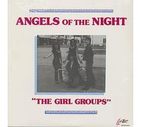 Various - Angels Of The Night - The Girl Groups (LP)