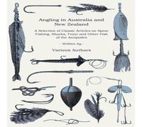 Various Angling in Australia & New Zealand - A Selection of Classic Various Multicolor