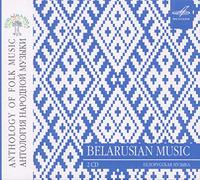 Various - Anthology of Folk Music: Belarusian Music