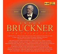 Various - Anton Bruckner: The Collection